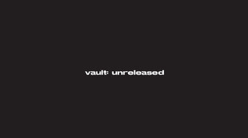 VAULT 2: UNRELEASED WORK OF 2023